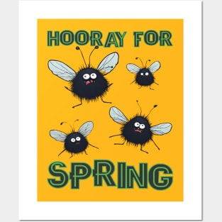 Hooray for Spring annoying funny ugly flies bugs insects Posters and Art